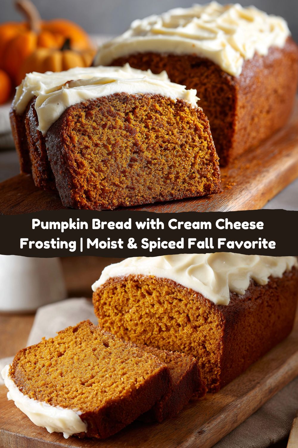 Pumpkin Bread with Cream Cheese Frosting