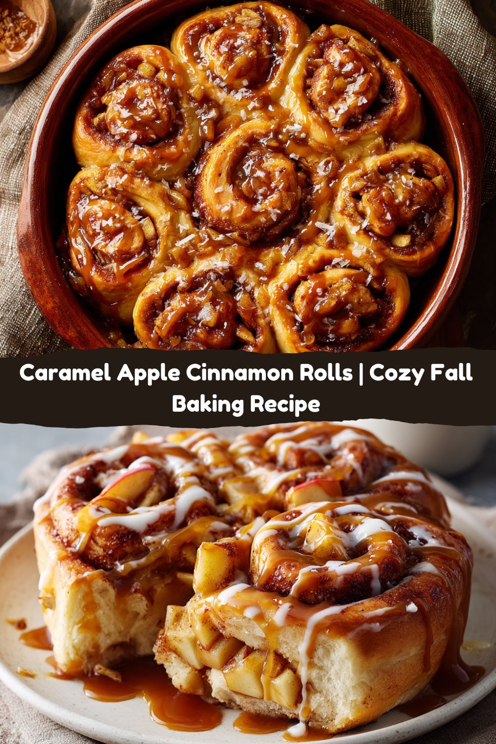 Caramel Apple Cinnamon Rolls