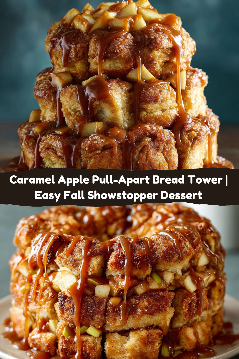 Caramel Apple Pull-Apart Bread Tower