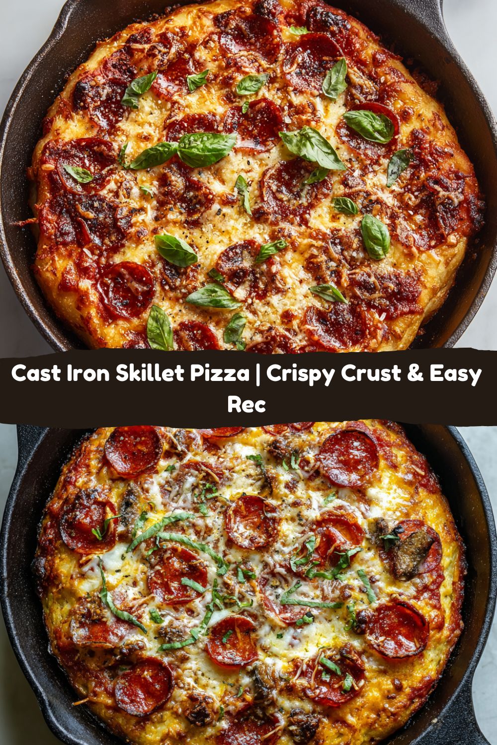 Cast Iron Skillet Pizza