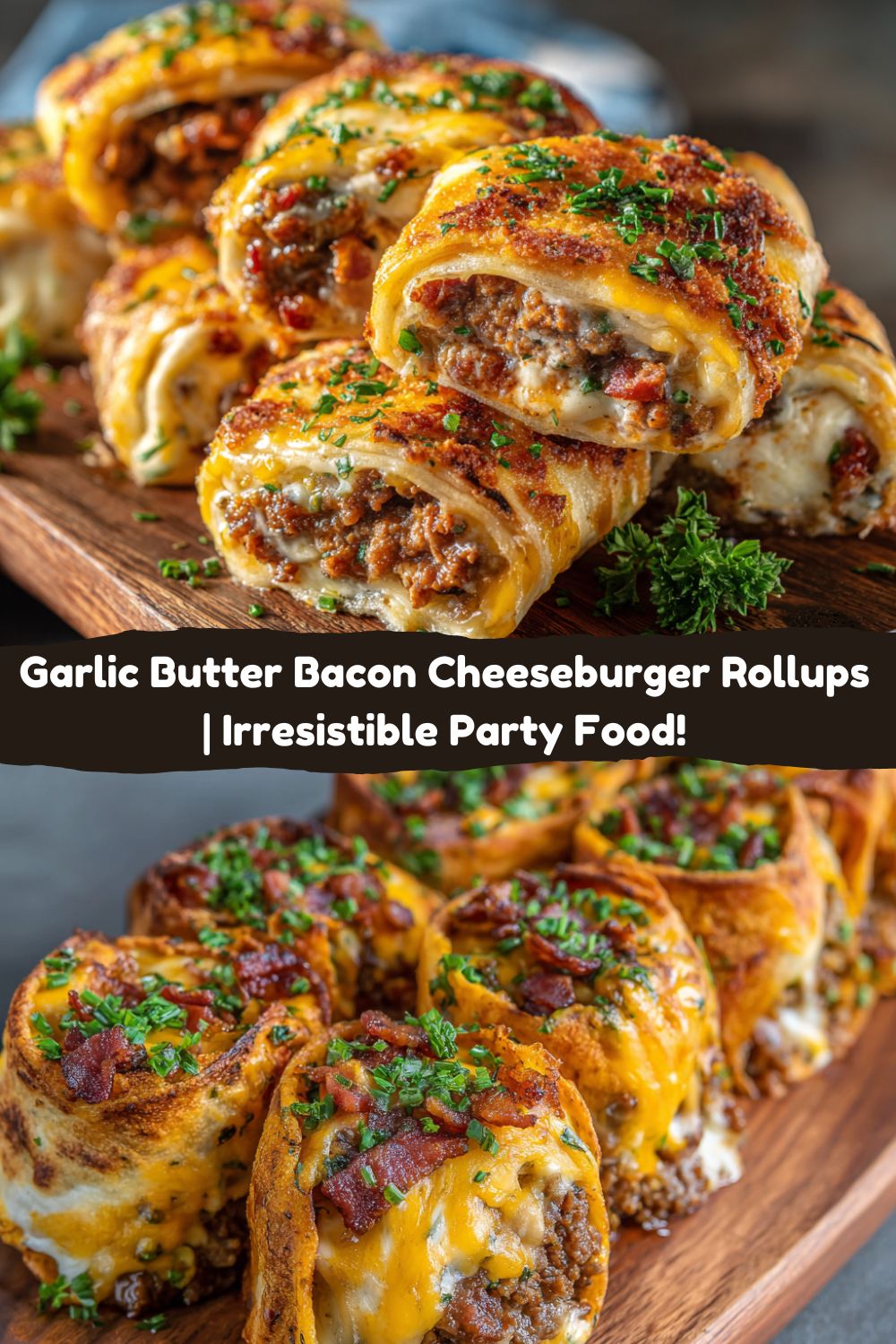 Garlic Butter Bacon Cheeseburger Rollups