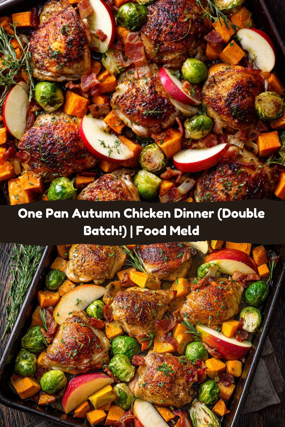 One Pan Autumn Chicken Dinner : Double Batch, Double the Cozy