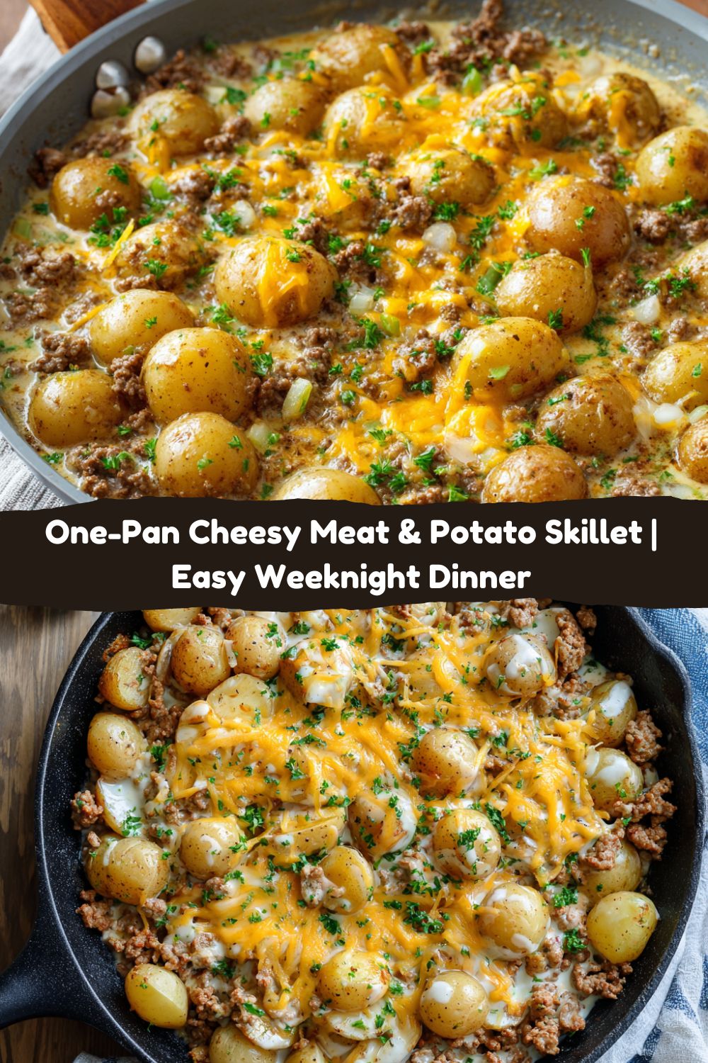 One-Pan Cheesy Meat & Potato Skillet