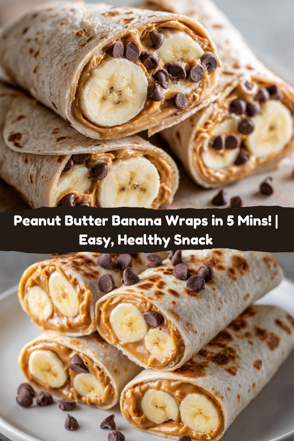 Peanut Butter Banana Wraps