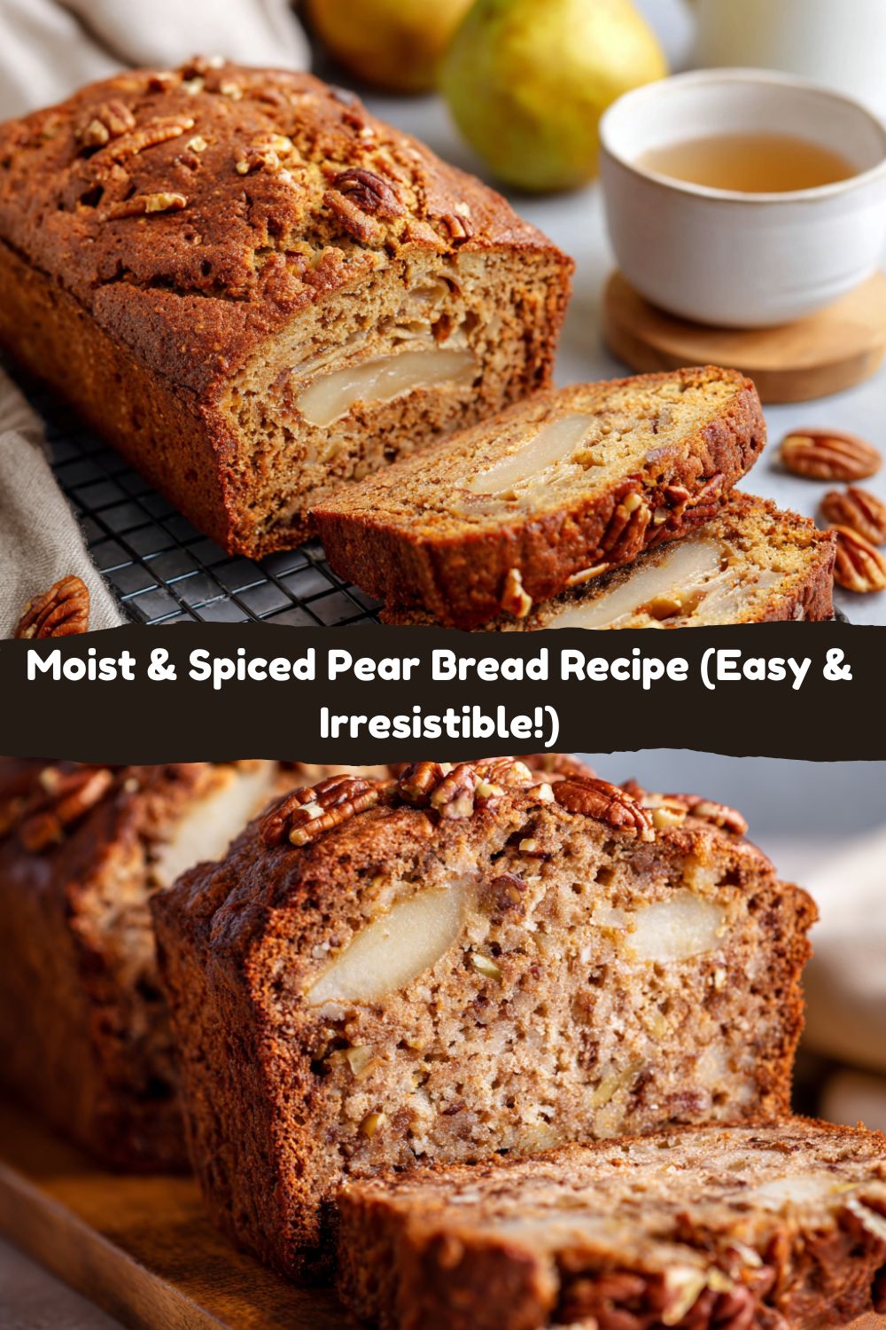 Moist & Spiced Pear Bread