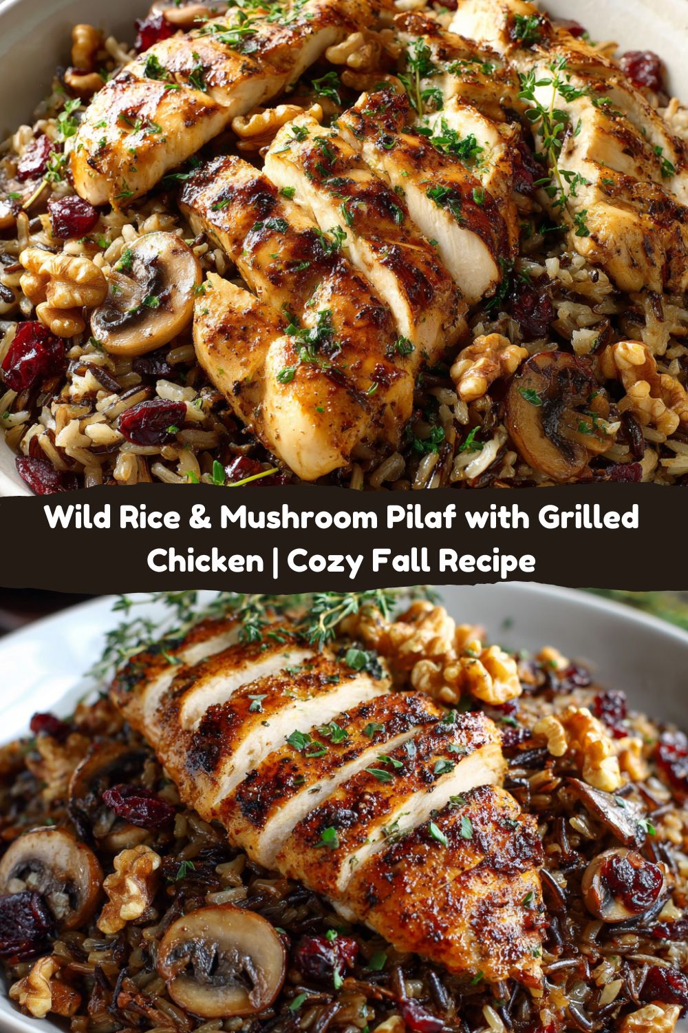 Wild Rice & Mushroom Pilaf with Grilled Chicken