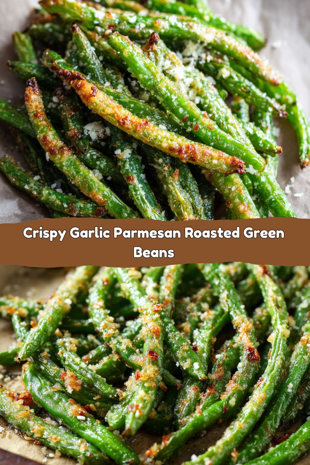 Crispy Garlic Parmesan Roasted Green Beans