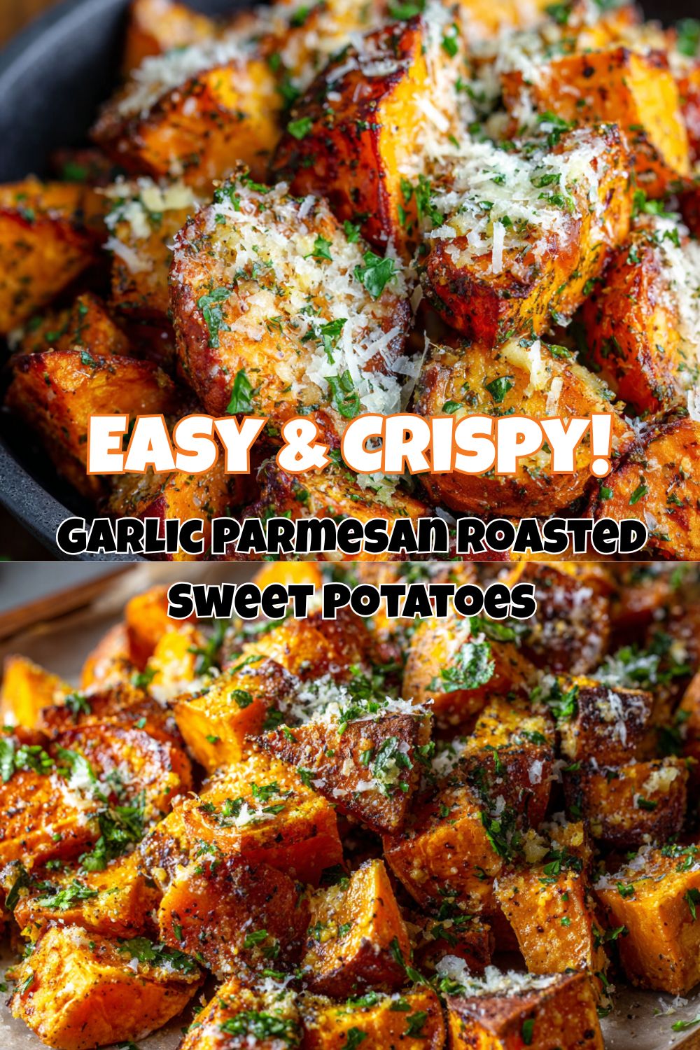 Garlic Parmesan Roasted Sweet Potatoes