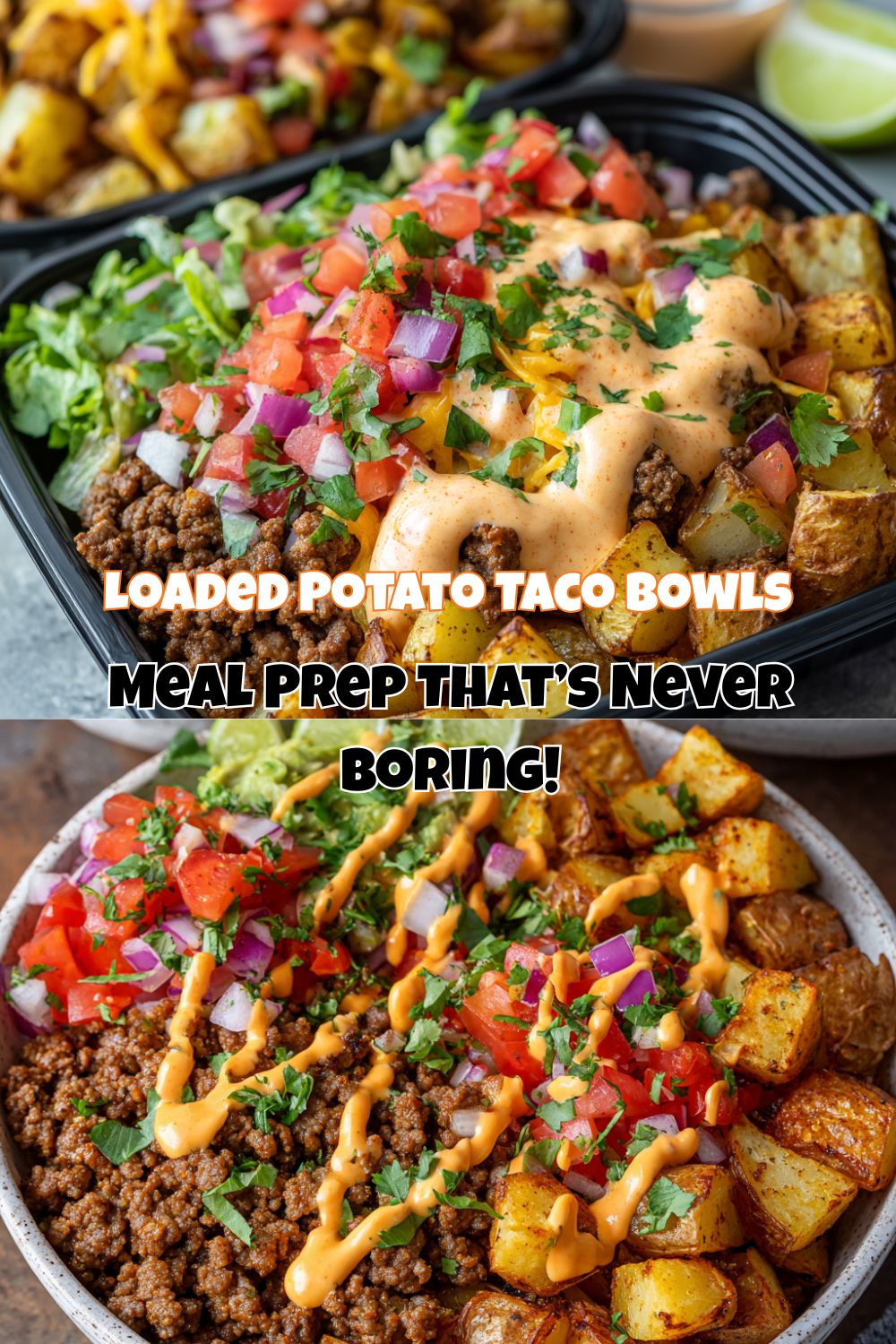 Loaded Potato Taco Bowl Meal Prep