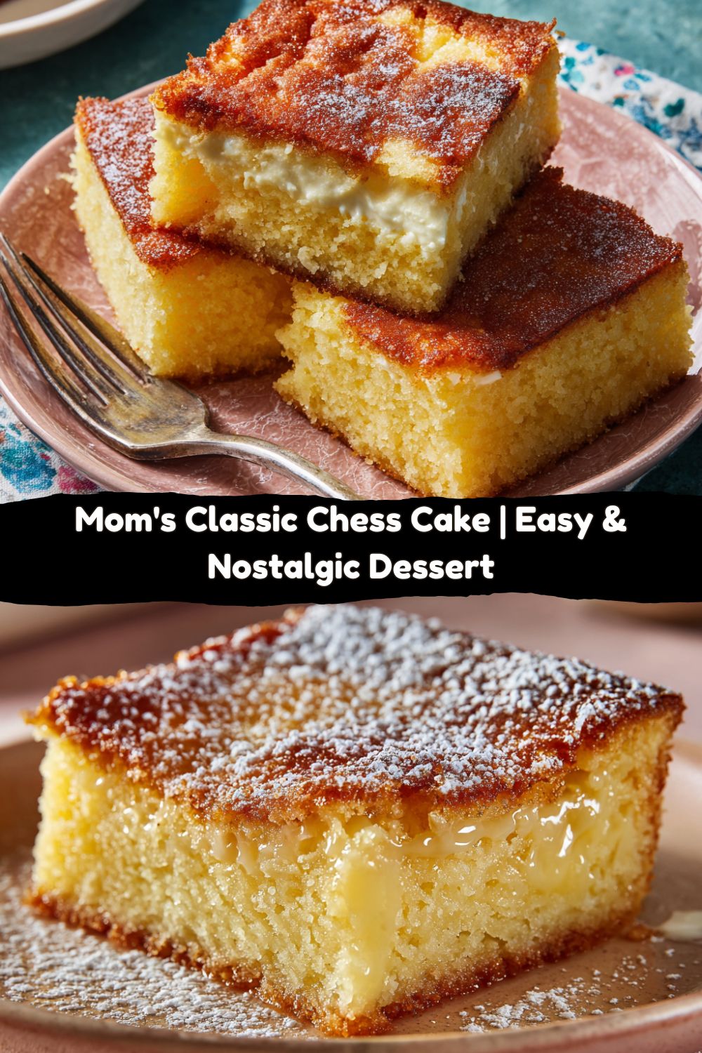 Mom’s Classic Chess Cake