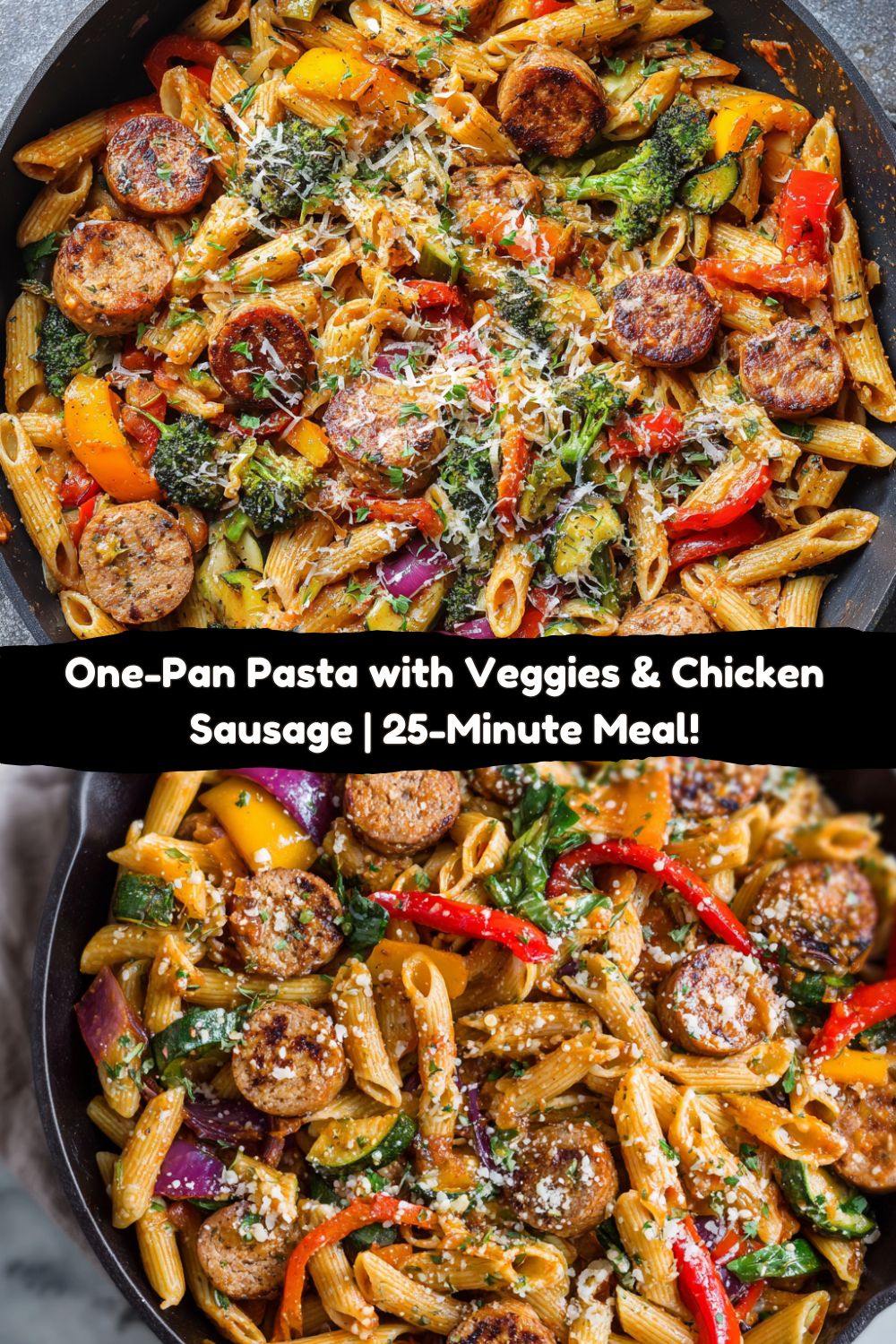 One-Pan Pasta with Veggies & Chicken Sausage