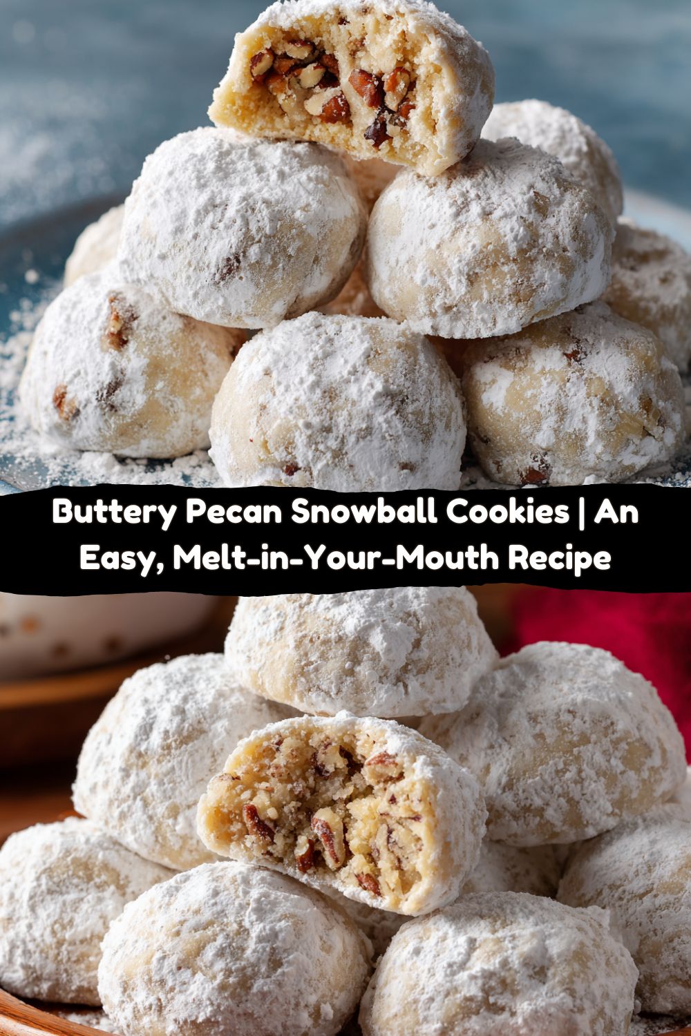 Buttery Pecan Snowball Cookies