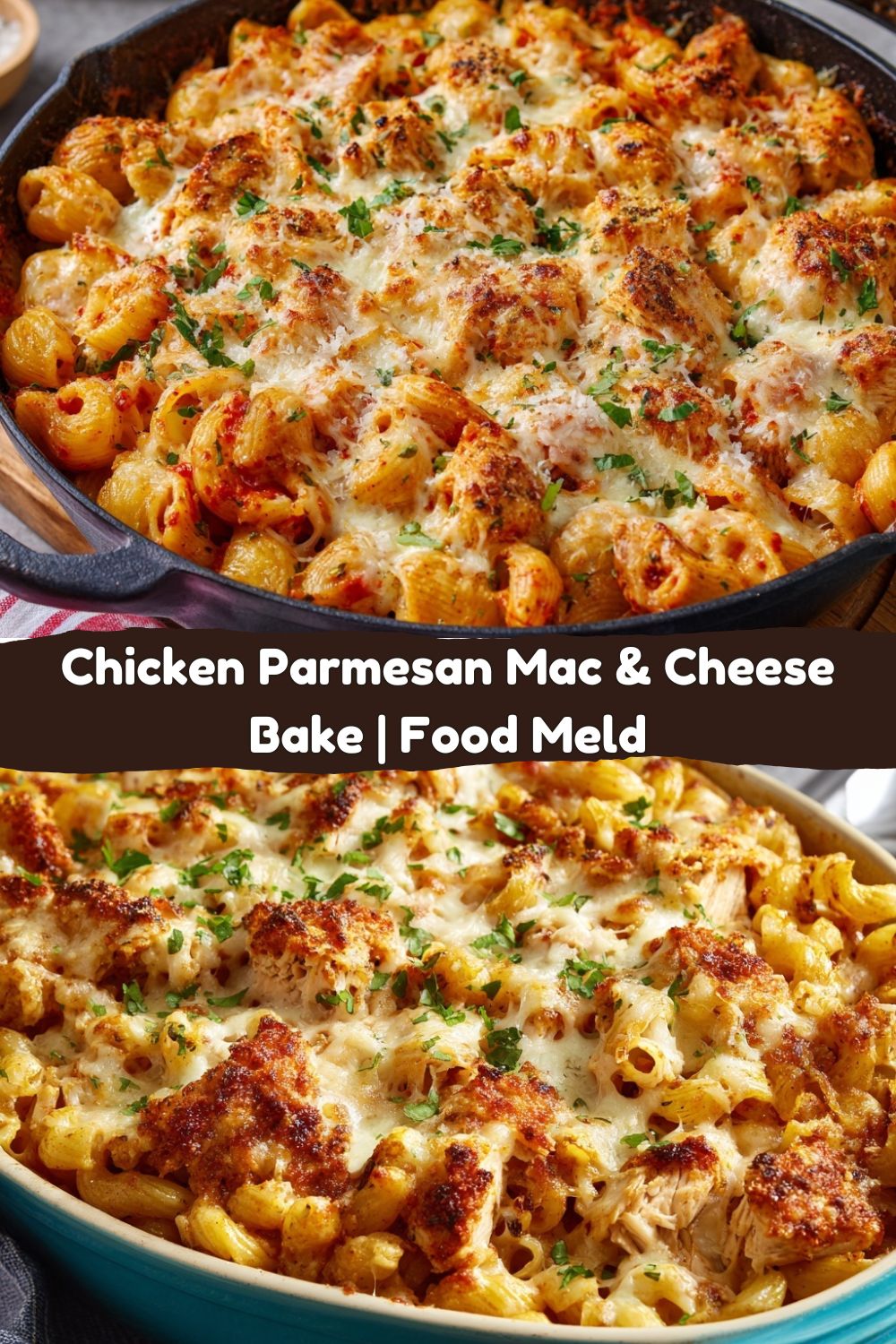 Chicken Parmesan Mac & Cheese Bake