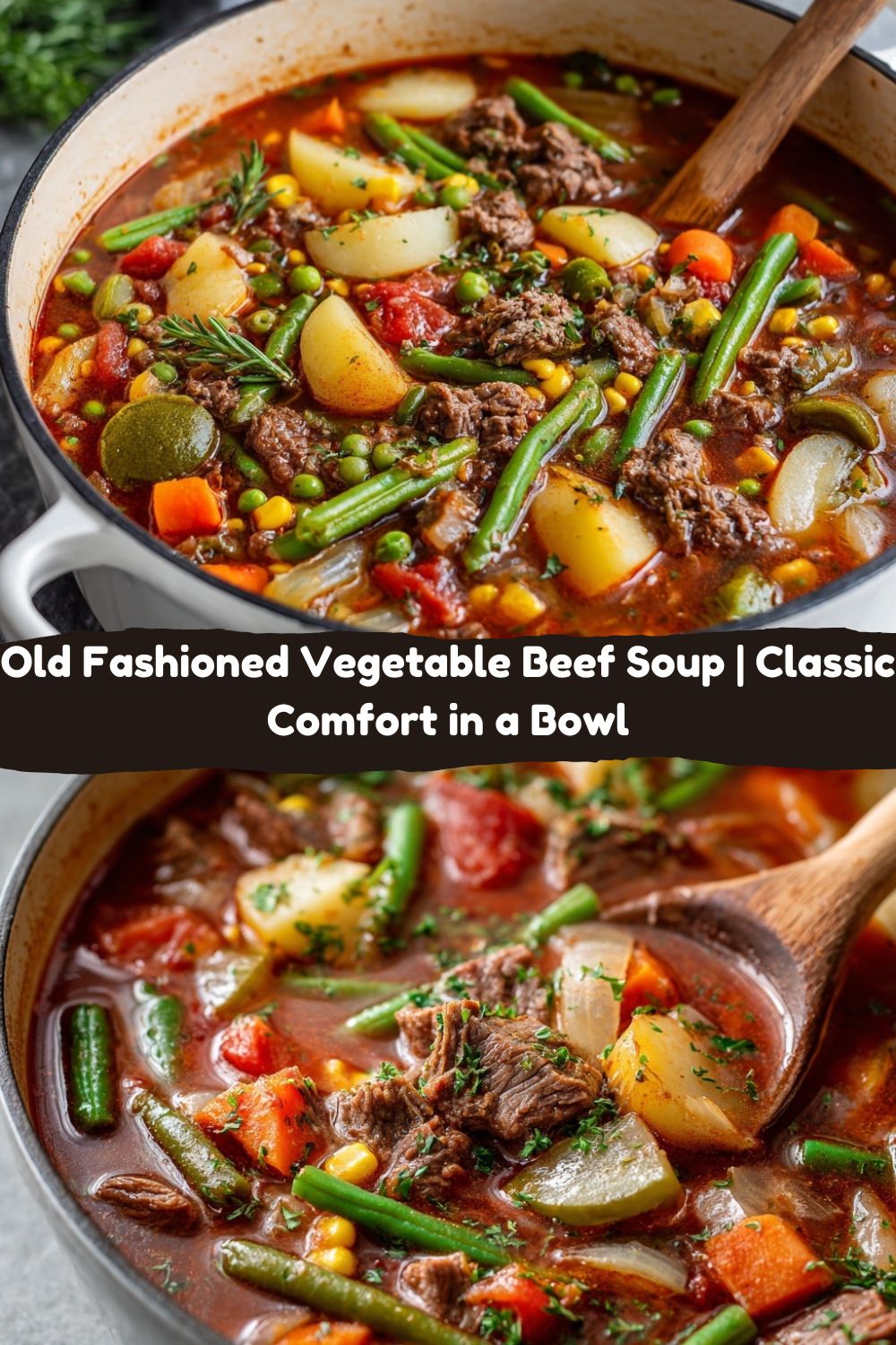 Old Fashioned Vegetable Beef Soup