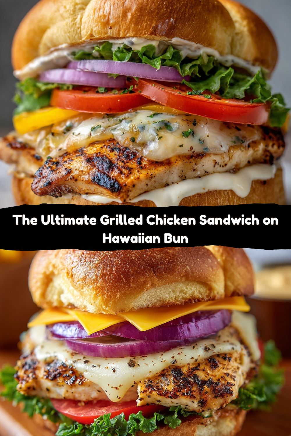 Ultimate Grilled Chicken Sandwich on Hawaiian Roll Bun