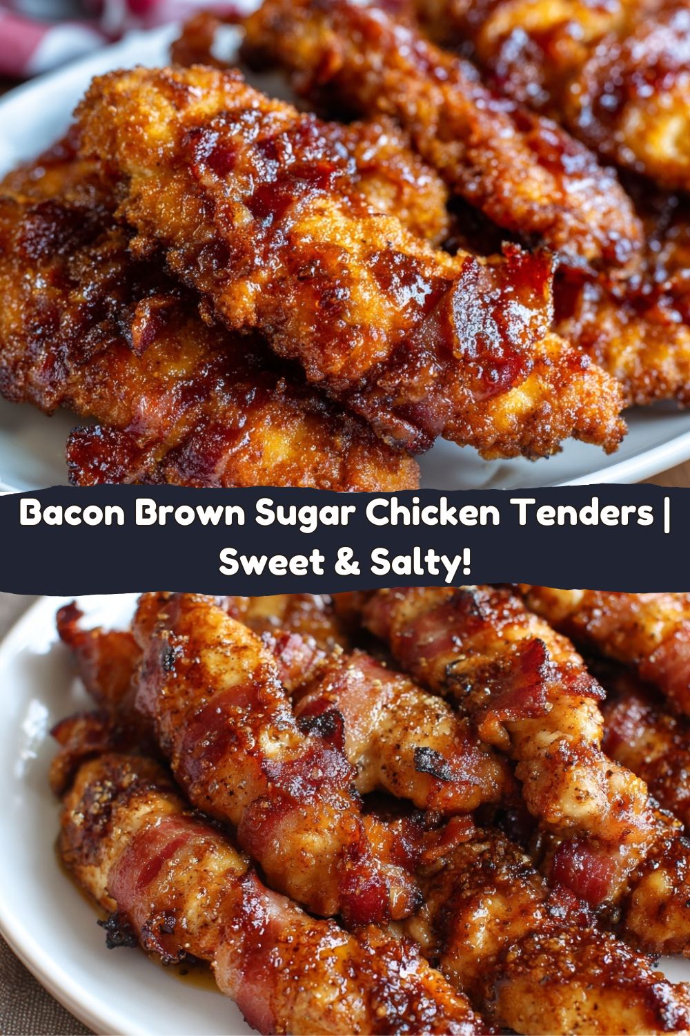 Bacon Brown Sugar Chicken Tenders