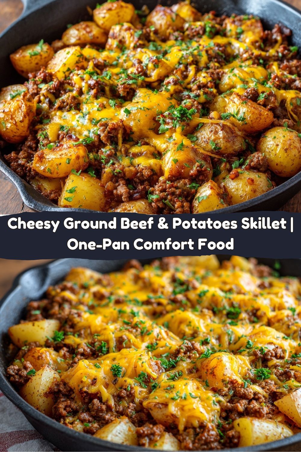 Cheesy Ground Beef and Potatoes Skillet