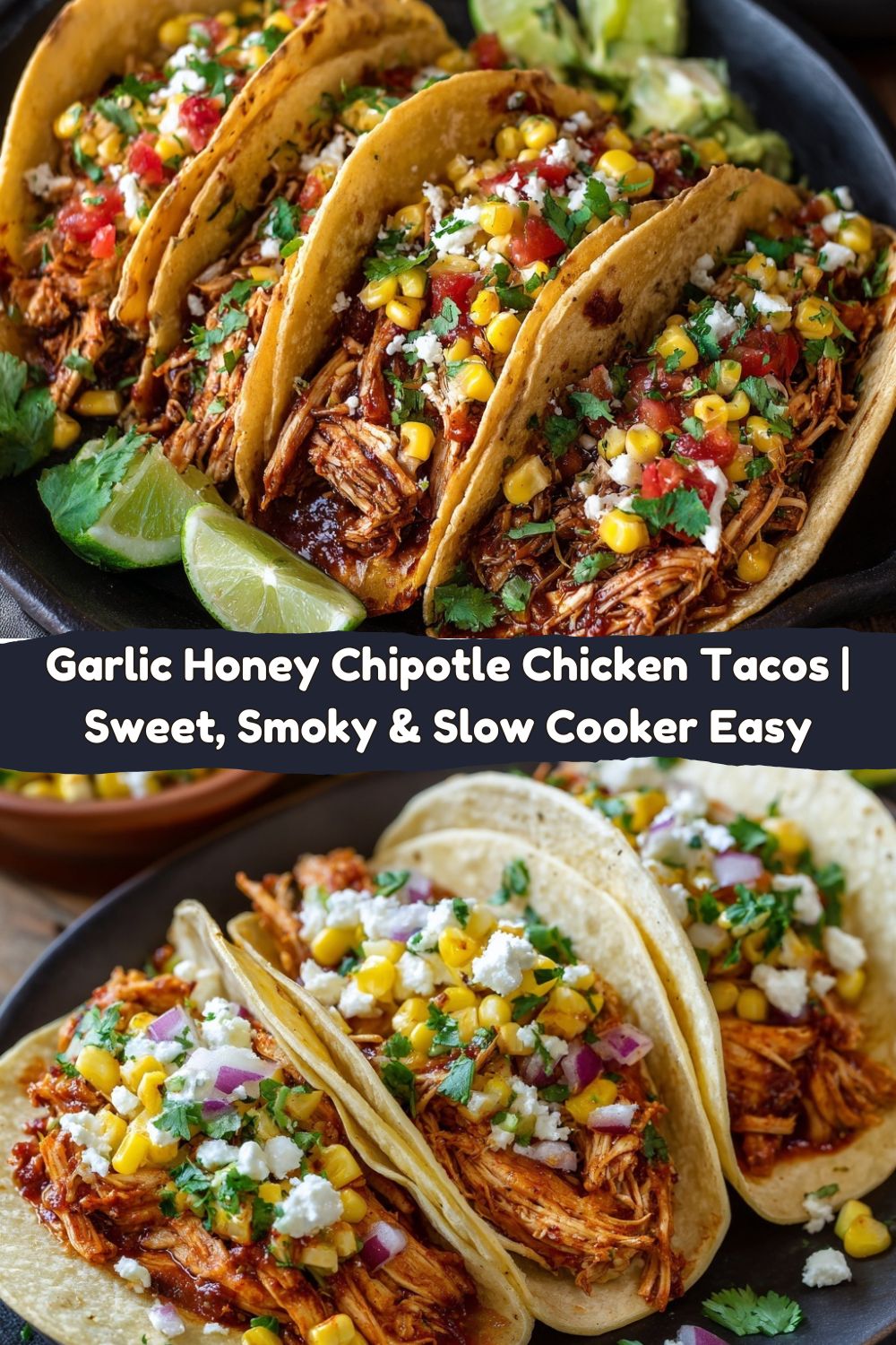 Garlic Honey Chipotle Chicken Tacos