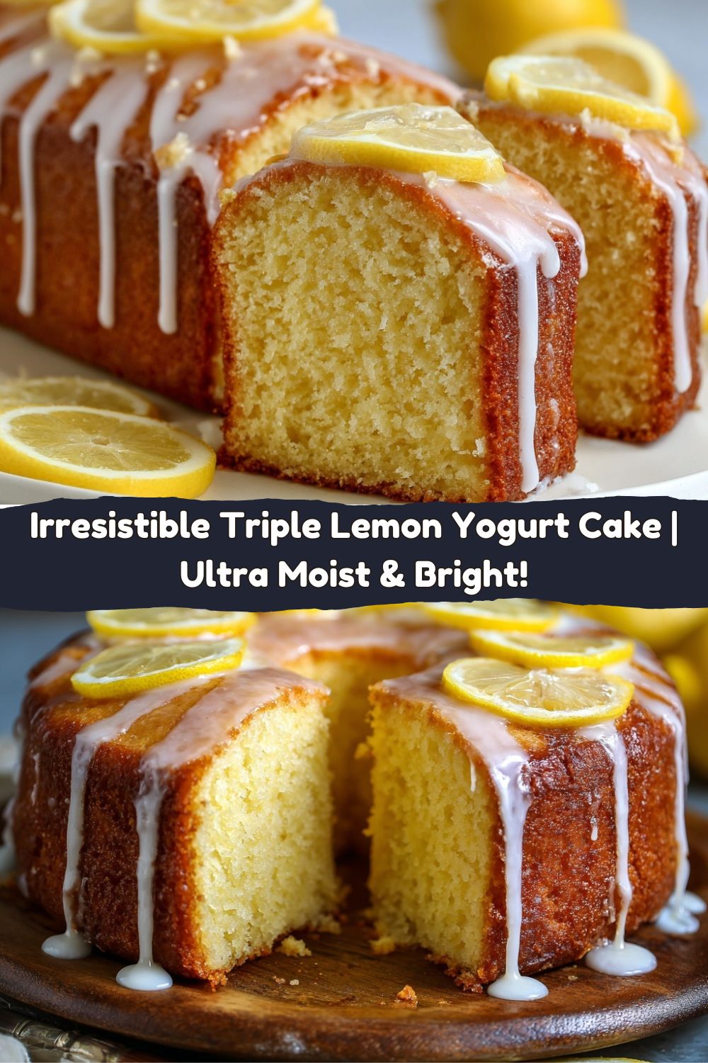Triple Lemon Yogurt Cake