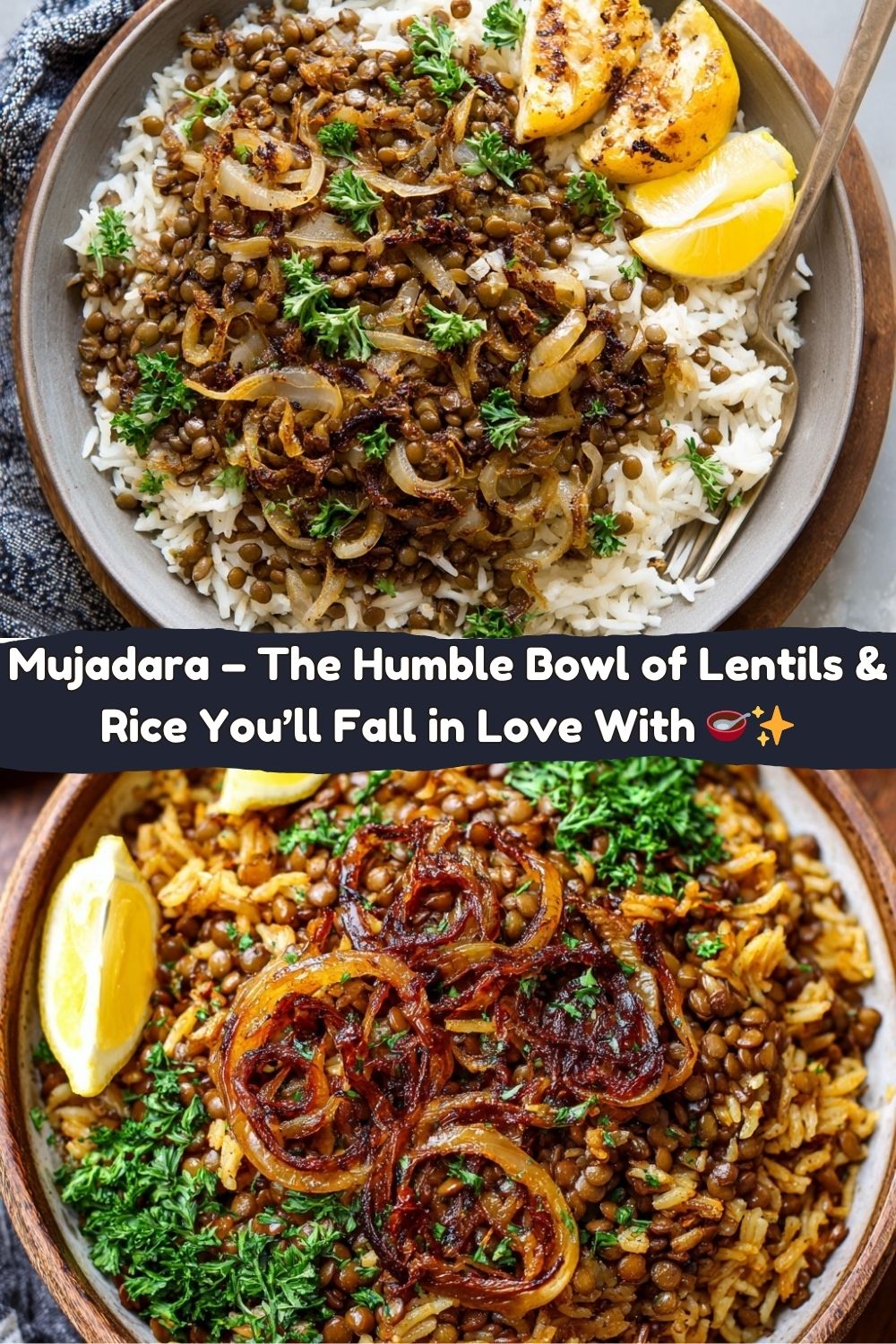 Mujadara (Lentils and Rice)