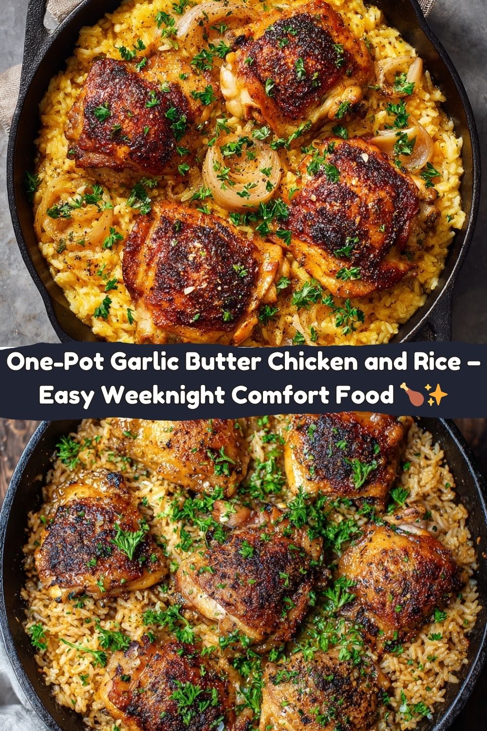 One-Pot Garlic Butter Chicken and Rice