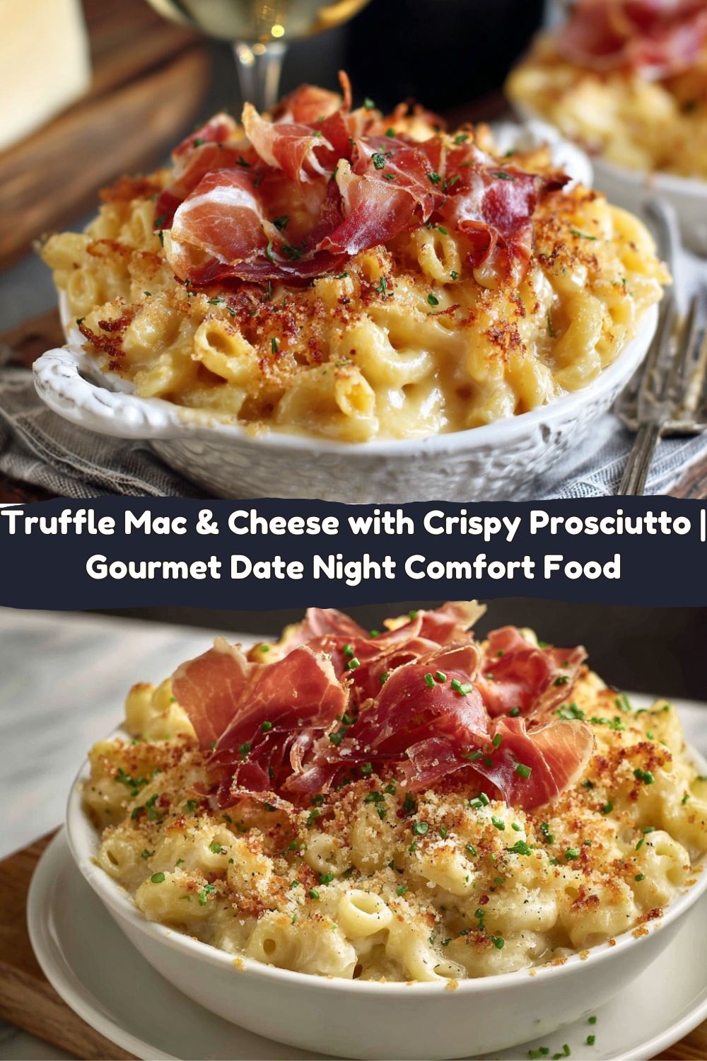 Truffle Mac & Cheese with Crispy Prosciutto