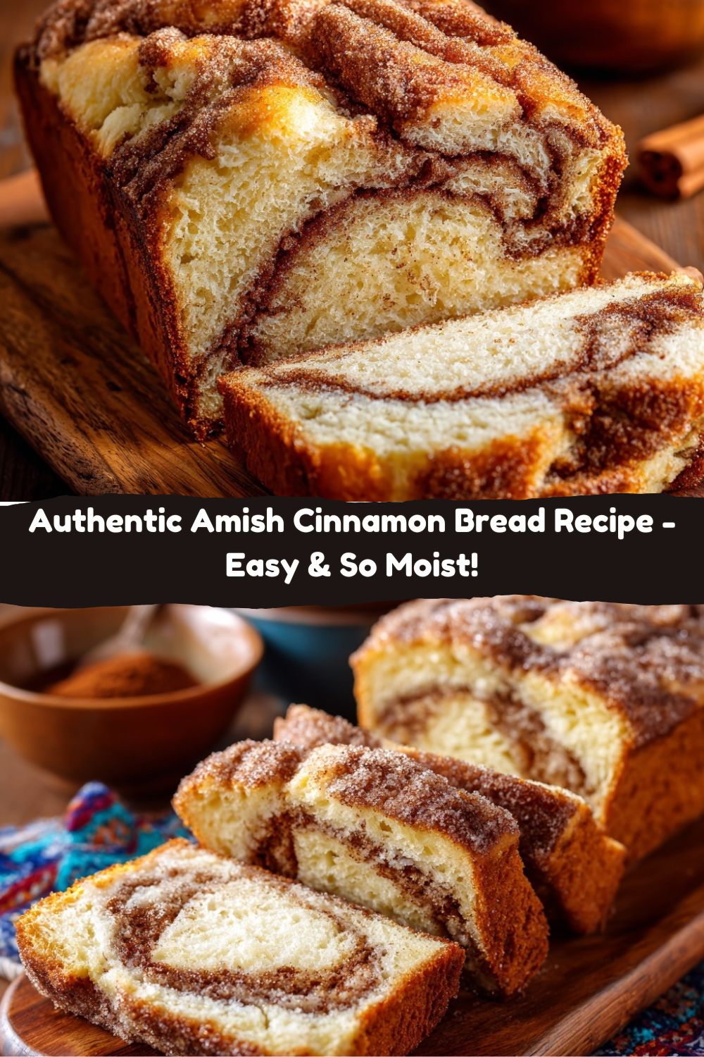 Authentic Amish Cinnamon Bread