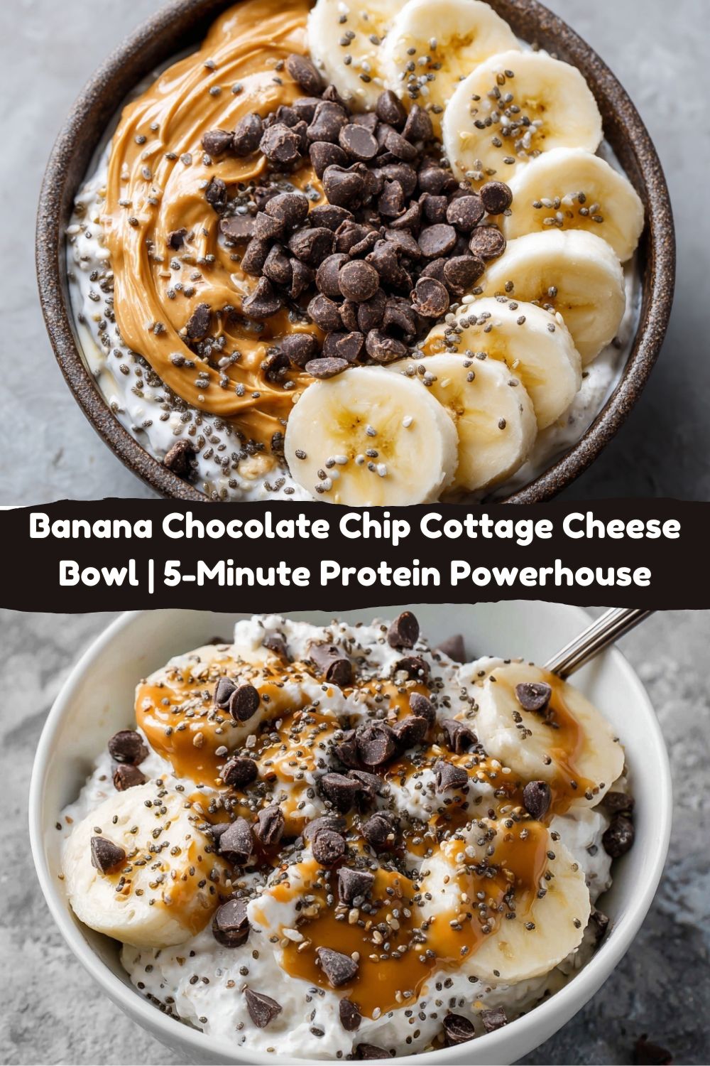 Banana Chocolate Chip Cottage Cheese Bowl