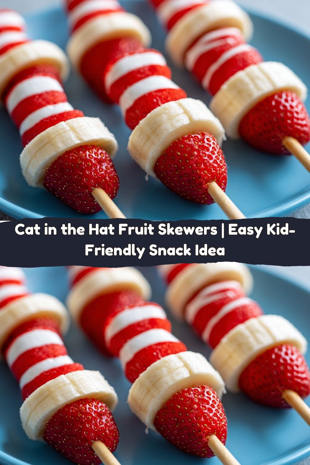 Cat in the Hat Fruit Skewers