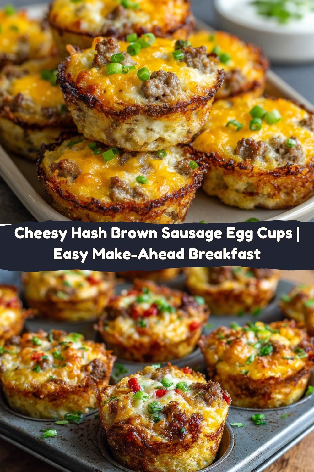 Cheesy Hash Brown & Sausage Egg Cups