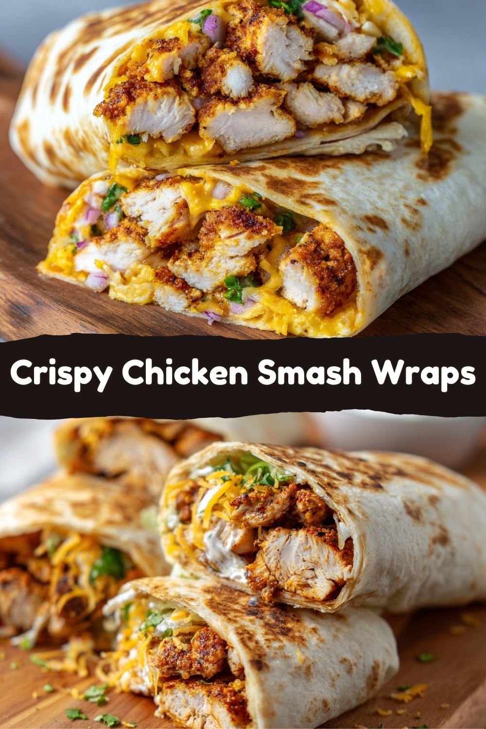 Crispy Chicken Smash Wraps