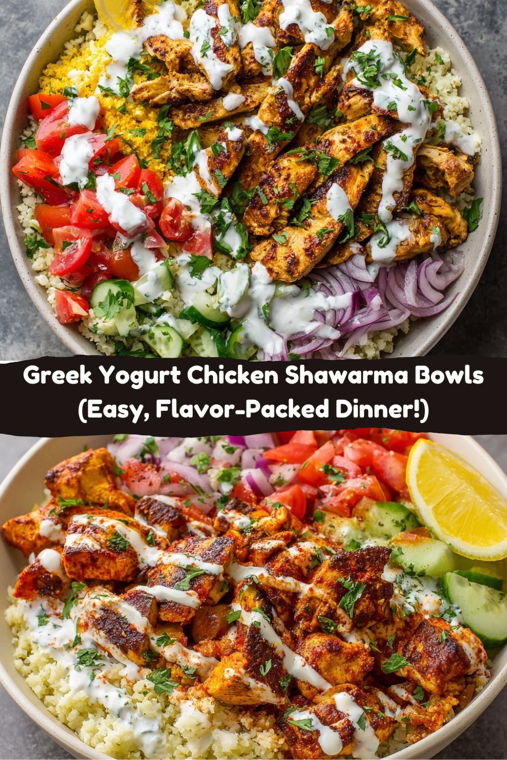 Greek Yogurt Chicken Shawarma Bowls