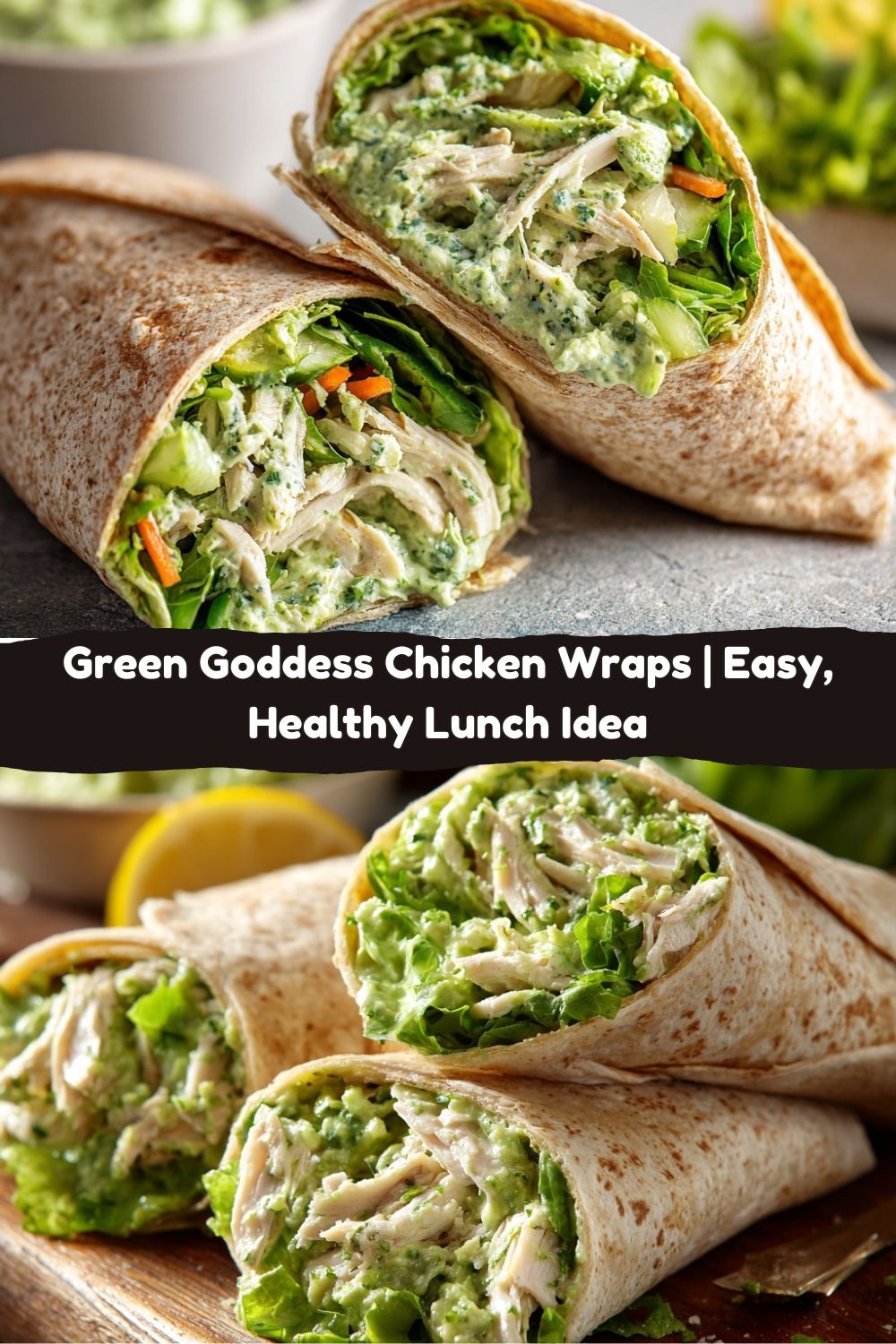 Green Goddess Chicken Wraps