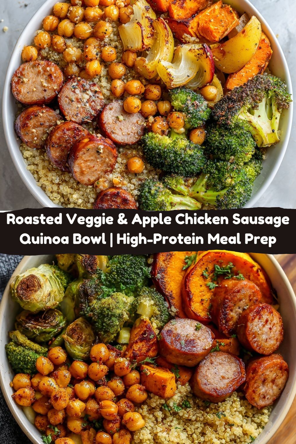 Roasted Veggie & Apple Chicken Sausage Quinoa Bowl