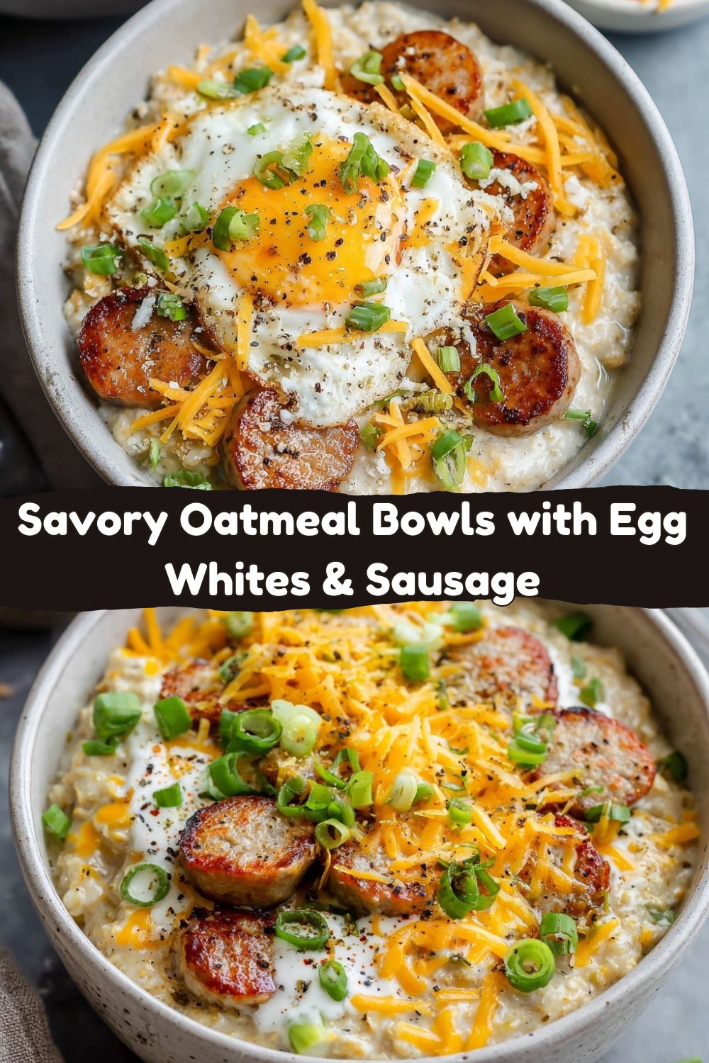 Savory Oatmeal Bowls with Egg Whites & Sausage