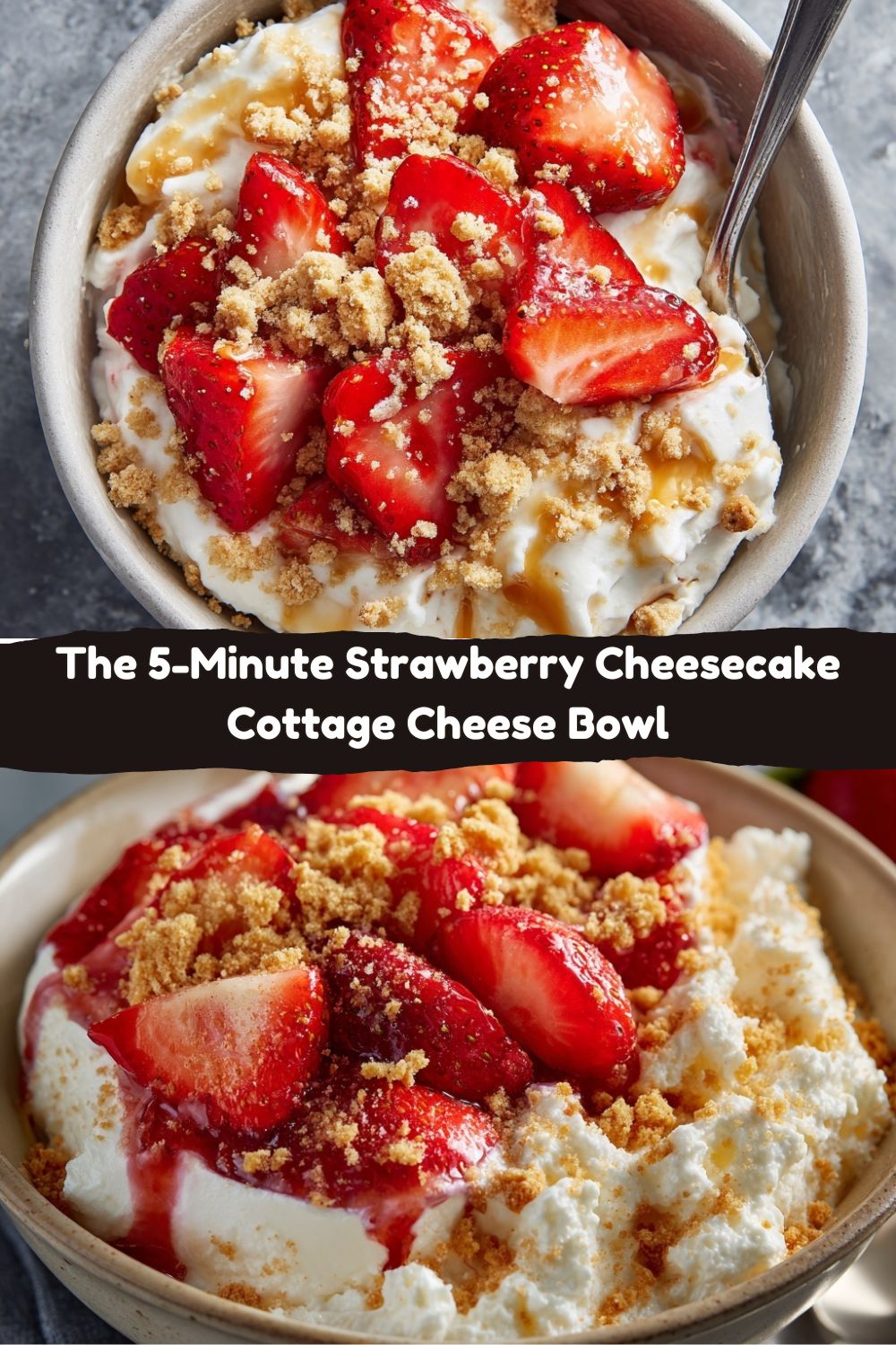 Strawberry Cheesecake Cottage Cheese Bowl