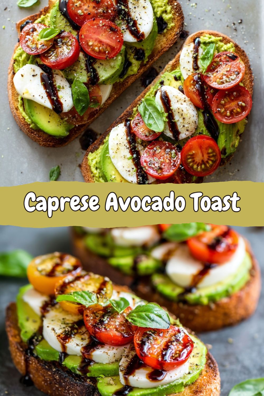 Caprese Avocado Toast