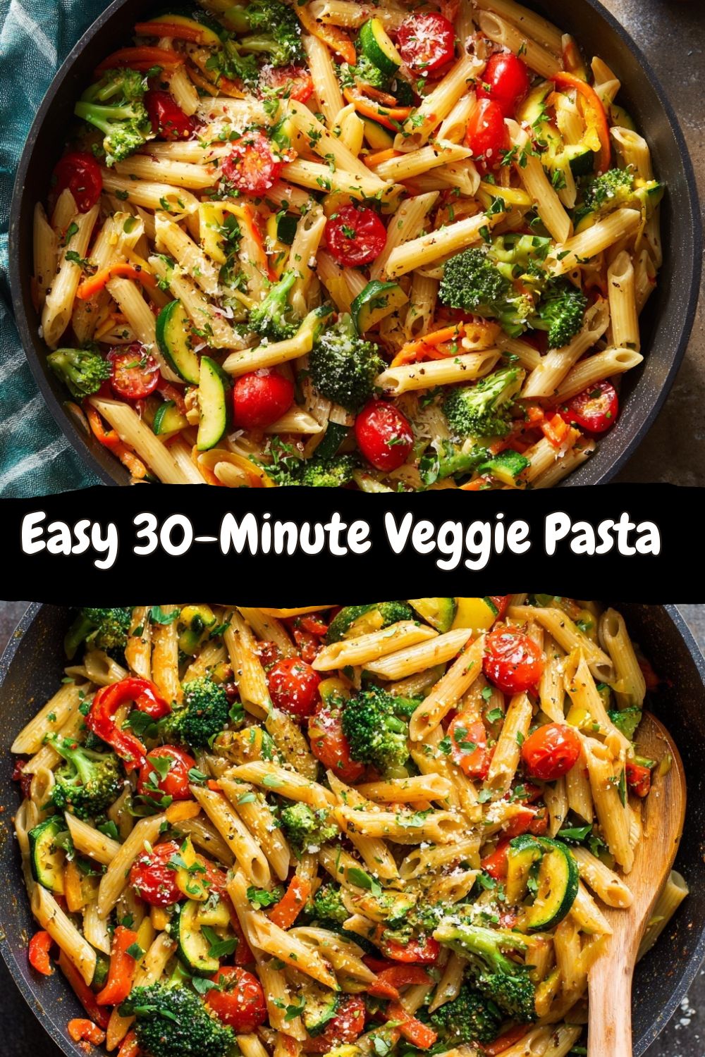 Easy 30-Minute Veggie Pasta