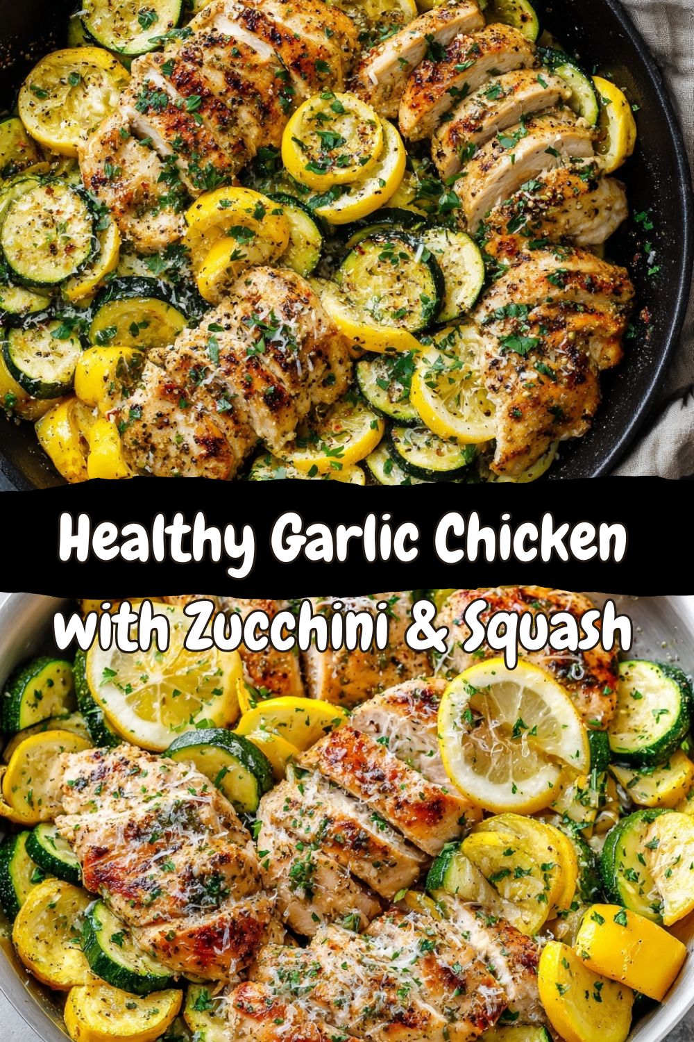 Healthy Garlic Chicken with Zucchini & Squash