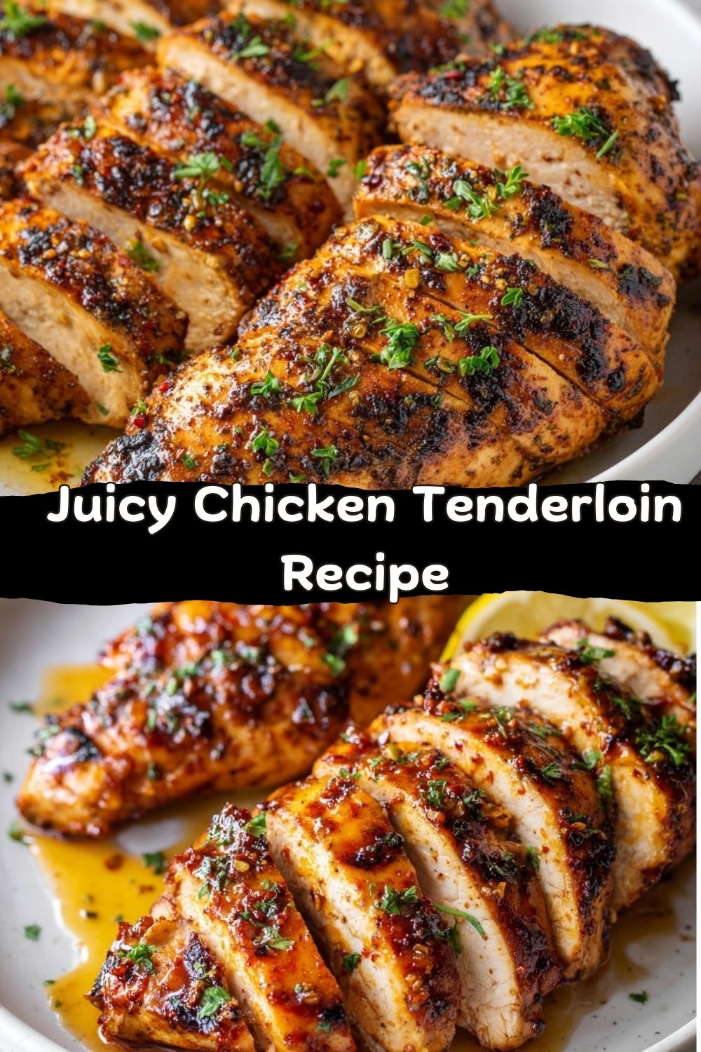 Juicy Chicken Tenderloin Recipe