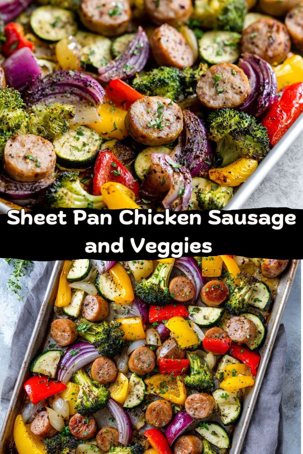 Sheet Pan Chicken Sausage and Veggies 