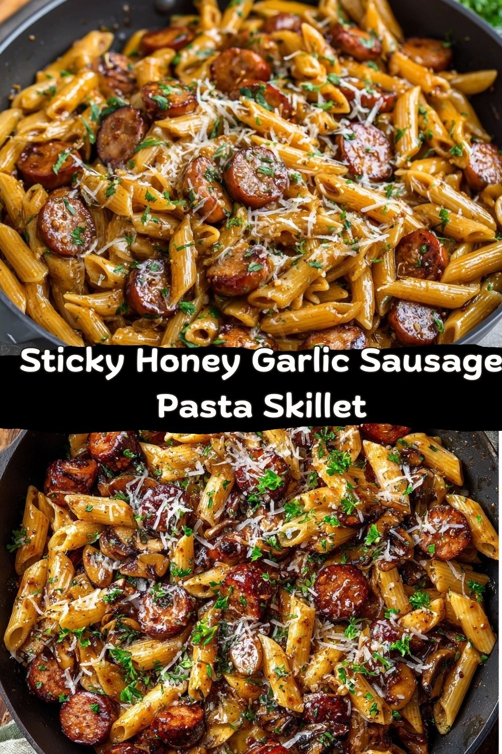 Sticky Honey Garlic Sausage Pasta Skillet