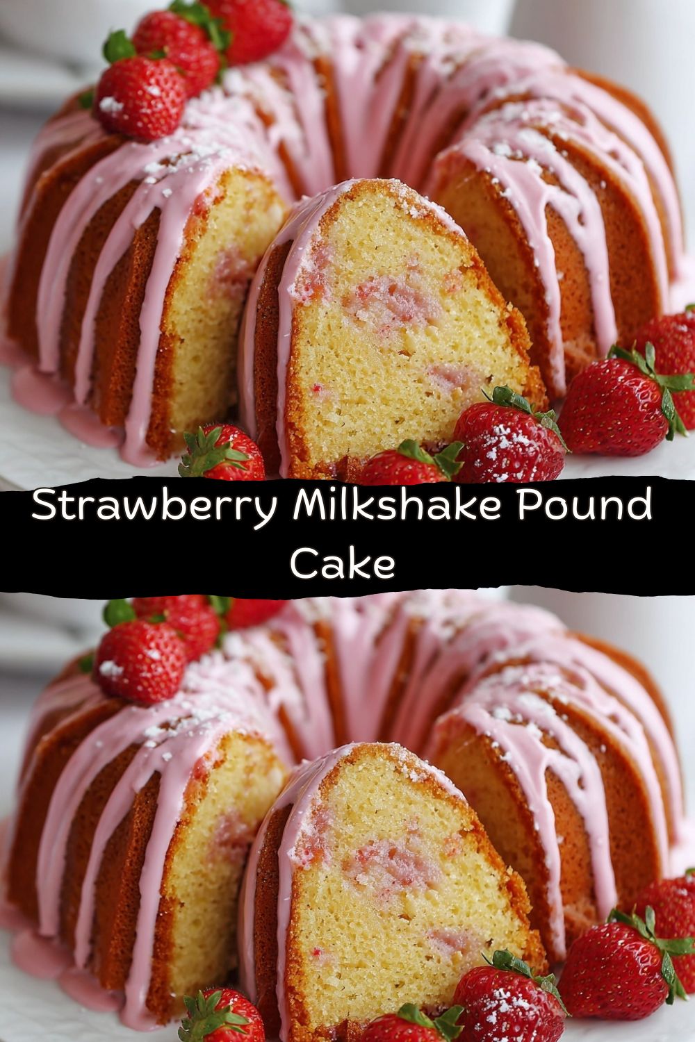 Strawberry Milkshake Pound Cake