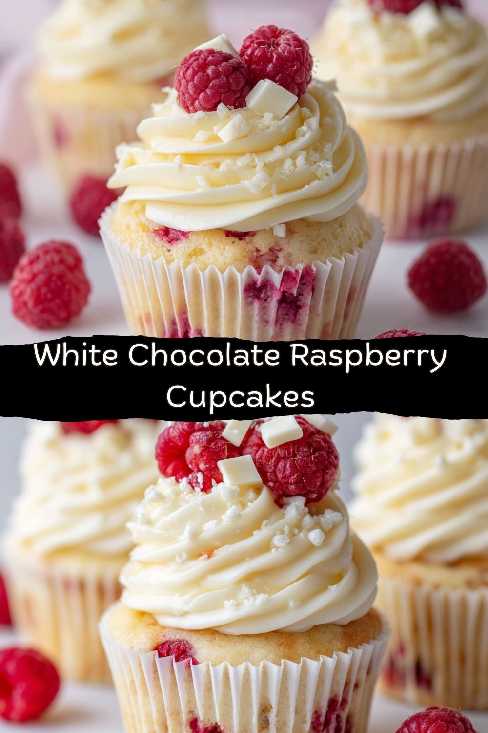 White Chocolate Raspberry Cupcakes