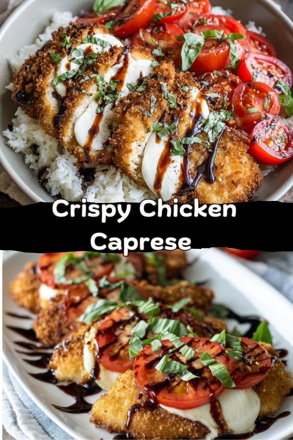 Crispy Chicken Caprese