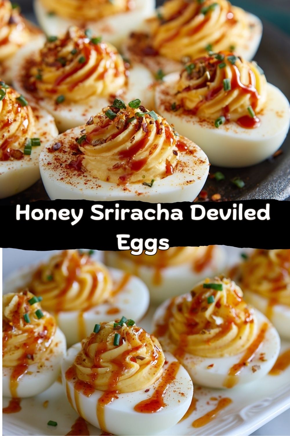 Honey Sriracha Deviled Eggs
