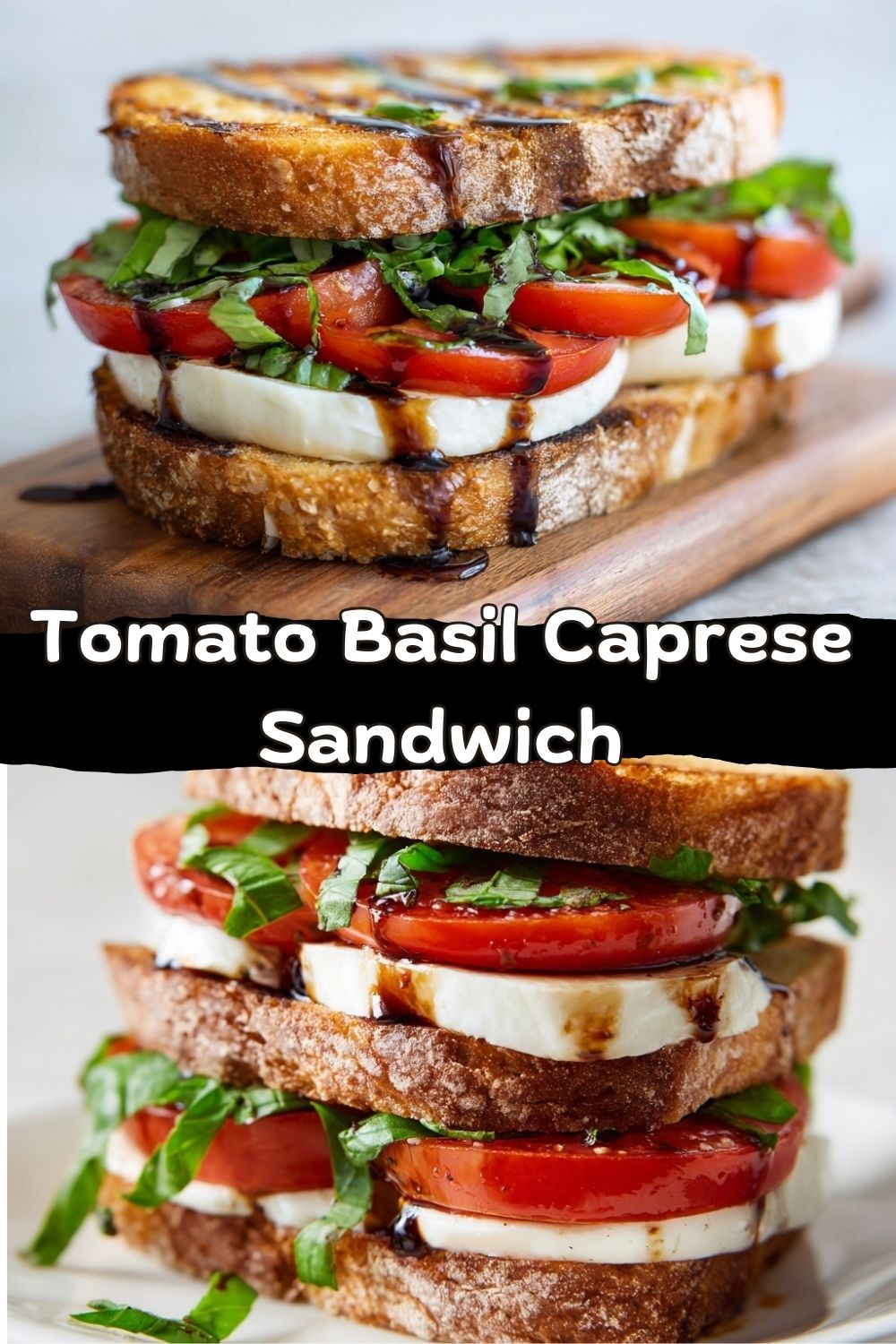 Tomato Basil Caprese Sandwich